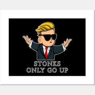 Stonks Only Go Up Posters and Art